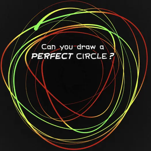 Draw a Perfect Circle